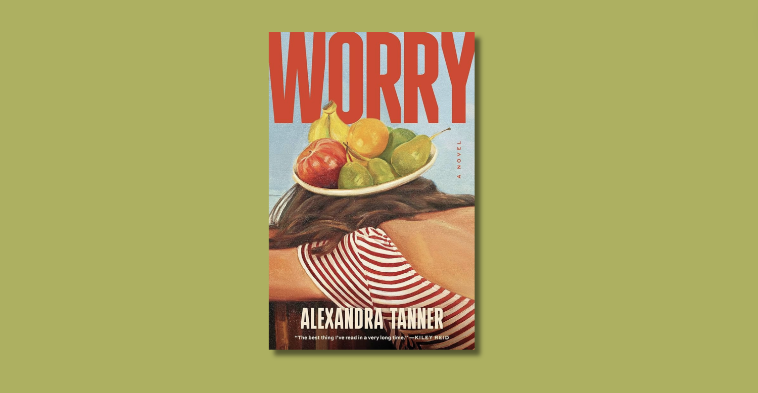 In Alexandra Tanner's 'Worry,' Illness Is the Status Quo